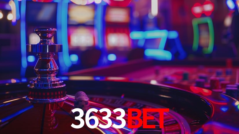 Explore as vantagens do 3633bet: serviço profissional e confiabilidade
